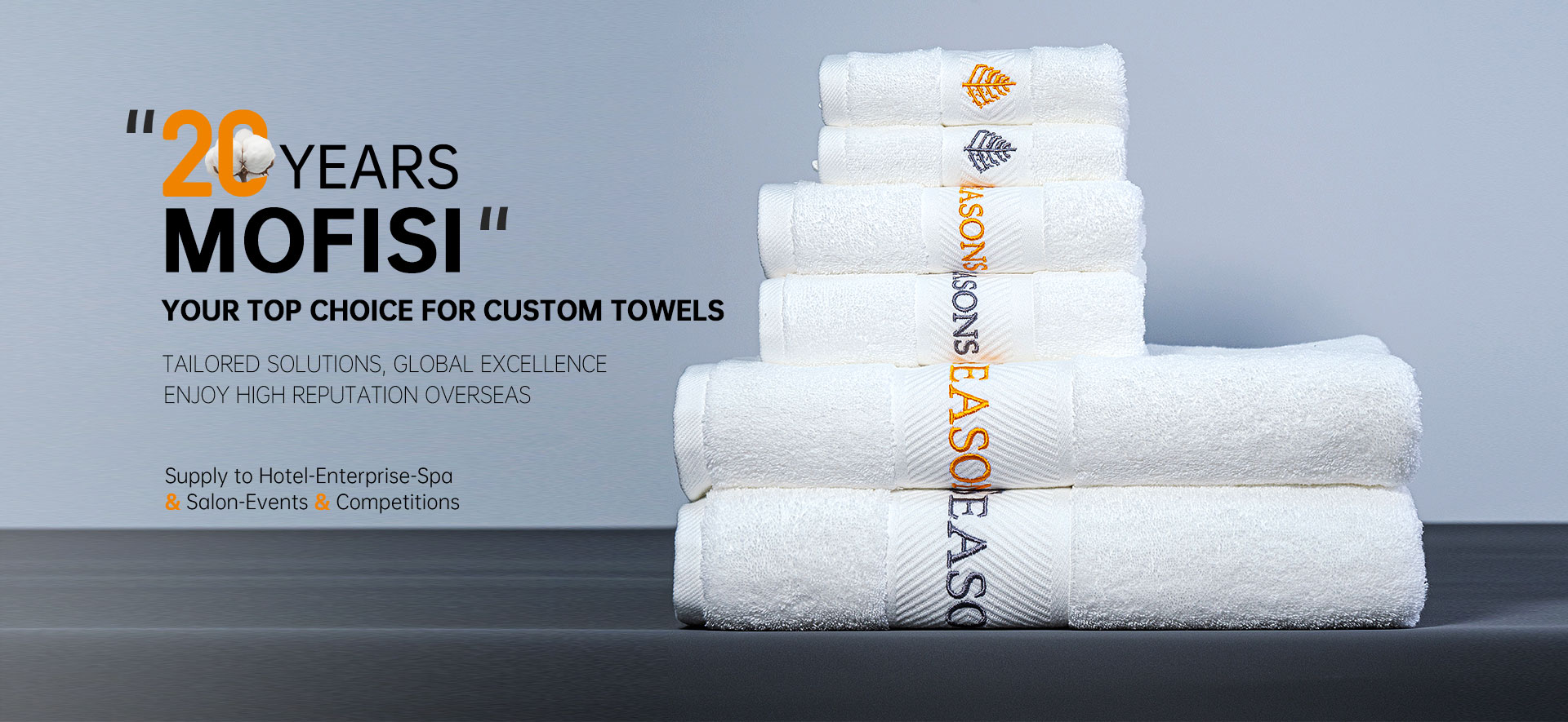 MOFISI 20+ Years,Your Top Choice for Custom Towels